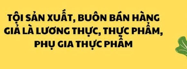 06 11 2025 Quy định mức phạt tù với tội sản xuất, buôn bán thực phẩm giả
